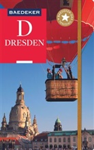 Rainer Eisenschmid, Christop Münch, Christoph Münch, Dr. Madeleine Reincke, Madele Reincke, Madeleine Reincke... - Baedeker Reiseführer Dresden