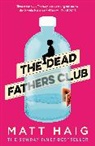 Matt Haig - The Dead Fathers Club