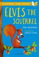 Tony Bradman, Ashley King, Ashley King - Elvis the Squirrel