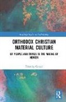 Timothy Carroll, Timothy (University College London Carroll - Orthodox Christian Material Culture