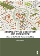 Toru Ishikawa, Toru (Graduate School of Interdisciplina Ishikawa, Toru (Graduate School of Interdisciplinary Information Studies &amp; Center for Spatial Information Science Ishikawa, Ishikawa Toru, Daniel R. Montello - Human Spatial Cognition and Experience