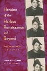 Belinda Wheeler, Louis J. Parascandola, Louis J. (Professor of English Parascandola, Parascandola Louis J., Belinda Wheeler, Belinda (Associate Professor of English Wheeler... - Heroine of the Harlem Renaissance and Beyond