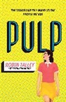 Robin Talley, Talley Robin - Pulp