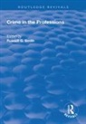Smith, Russell Smith, Russell G Smith - Crime in the Professions
