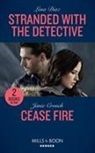 Janie Crouch, B J Daniels, Lena Diaz, Lena Crouch Diaz - Stranded With the Detective