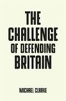 Michael Clarke, Bill Jones - Challenge of Defending Britain