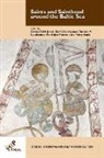 Carsten Selch Jensen, Carsten Selch Jensen, Dr. Carsten Selch (Associate Professor of Church History Jensen, Kurt Villads Jensen, Kurt Villads (Professor in Medieval History Jensen, Tuomas M S Lehtonen... - Saints and Sainthood around the Baltic Sea