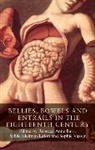 Rebecca Anne Barr, Rebecca Anne Kleiman-Lafon Barr, Rebecca Barr, Rebecca Anne Barr, Sylvie Kleiman-Lafon, Sylvie Kleiman-Lafton... - Bellies, Bowels and Entrails in the Eighteenth Century