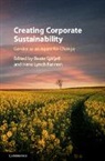 Beate Sj¿ell, Beate (Universitetet I Oslo) Lynch Fanno Sjafjell, Beate Sjåfjell, Irene Lynch Fannon, Irene Lynch (University College Cork) Fannon, Irene Lynch Fannon... - Creating Corporate Sustainability