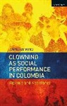 Barnaby King, Barnaby (Edge Hill University King, King Barnaby - Clowning as Social Performance in Colombia