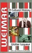 Walter Laqueur, Walter Laqueur - Weimar A Cultural History