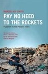 Marcello Di Cintio - Pay No Heed to the Rockets