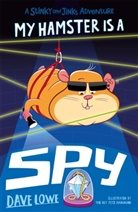 Dave Lowe, Mark Chambers, The Boy Fitz Hammond - My Hamster Is a Spy