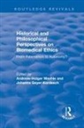 Johanna Geyer-Kordesch, Maehle, Andreas-Holger Maehle, Andreas-Holger Geyer-Kordesch Maehle, Johanna Geyer-Kordesch, Andreas-Holger Maehle - Historical and Philosophical Perspectives on Biomedical Ethics