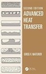 Greg F. Naterer, Greg F. Naterer - Advanced Heat Transfer