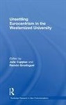 Julie (University of Edinburgh Uk) Grosfo Cupples, Julie Grosfoguel Cupples, Julie Cupples, Julie (University of Edinburgh UK) Cupples, Cupples Julie, Ramón Grosfoguel... - Unsettling Eurocentrism in the Westernized University