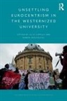 Julie Cupples, Julie (University of Edinburgh Uk) Grosfo Cupples, Julie Grosfoguel Cupples, Julie Cupples, Julie (University of Edinburgh UK) Cupples, Cupples Julie... - Unsettling Eurocentrism in the Westernized University