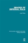 Hugh Ridley, Ridley Hugh, Hugh Ridley - Images of Imperial Rule