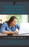 Cinthya Ippoliti, Ippoliti Cinthya - Savvy Academic Librarian''s Guide to Technological Innovation