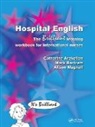 Catharine Arakelian, Catharine Bartram Arakelian, Arakelian Catharine, Mark Bartram, Bartram Mark, Alison Magnall... - Hospital English