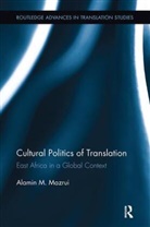 Alamin Mazrui, Alamin M. Mazrui, Alamin M. (Rutgers University Mazrui - Cultural Politics of Translation