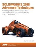Paul Tran, Tran, Paul Tran, Tran Paul - SOLIDWORKS 2018 Advanced Techniques