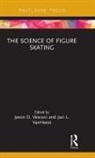Jason Vescovi, Jason (EDT)/ Vanheest Vescovi, Jason (University of Toronto Vescovi, Jason Vanheest Vescovi, Jaci Vanheest, Jaci L Vanheest... - Science of Figure Skating