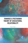 Ceder, Simon Ceder, Simon (Konstfack University of Arts Ceder, Simon (University of Skoevde Ceder - Towards a Posthuman Theory of Educational Relationality