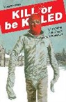 Forrest J. Ackerman, Elian Black'Mor, Ed Brubaker, Carine-M, Ed Brubaker, Steve Englehart... - Kill or Be Killed Volume 4