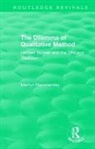 Martyn Hammersley, Martyn (The Open University Hammersley - Routledge Revivals: The Dilemma of Qualitative Method (1989)