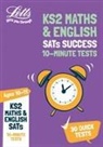 Letts Ks2, Letts Ks2 - Ks2 Maths and English Sats Age 10-11: 10-Minute Tests