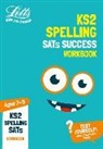 Letts Ks2, Letts Ks2 - Ks2 English Spelling Age 7-9 Sats Practice Workbook