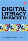Jo Parker, Katharine Reedy, Jo Parker, Katharine Reedy - Digital Literacy Unpacked
