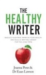 Euan Lawson, Joanna Penn - The Healthy Writer