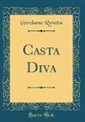 Gerolamo Rovetta - Casta Diva (Classic Reprint)
