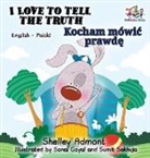 Shelley Admont, Kidkiddos Books, S. A. Publishing - I Love to Tell the Truth (English Polish book for kids)