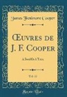 James Fenimore Cooper - OEuvres de J. F. Cooper, Vol. 22