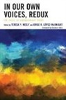 Teresa Neely, Teresa Y. Lopez-Mcknight Neely, Jorge R. Lopez-McKnight, Jorge R. López-McKnight, Lopez-McKnight Jorge R., Teresa Y. Neely - In Our Own Voices, Redux