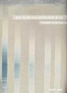 Emmanuel Alloa - Das durchscheinende Bild