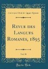 Societe Pour L'Etude Des La Romanes, Société pour l'Étude des La Romanes, Société Pour L'Étude Des Lan Romanes - Revue des Langues Romanes, 1895, Vol. 38 (Classic Reprint)