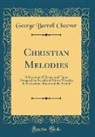 George Barrell Cheever - Christian Melodies