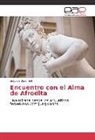 Graciela Bonomelli - Encuentro con el Alma de Afrodita