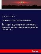 John Stevens Cabot Abbott - The History of the Civil War in America