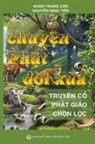 Đoàn Trung Còn, Nguy¿n Minh Ti¿n, Nguyễn Minh Tiến, ¿Oàn Trung Còn, Ðoàn Trung Còn - Chuyện Phật đời xưa
