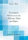 Armand Trousseau - Clinique Médicale de l'Hôtel-Dieu de Paris, Vol. 3 (Classic Reprint)