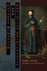 John C. H. Wu - Chinese Humanism and Christian Spirituality