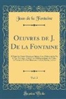Jean De La Fontaine - Oeuvres de J. De la Fontaine, Vol. 2