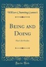William Channing Gannett - Being and Doing