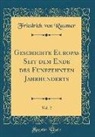 Friedrich Von Raumer - Geschichte Europas Seit dem Ende des Funfzehnten Jahrhunderts, Vol. 2 (Classic Reprint)