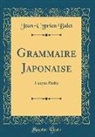 Jean-Cyprien Balet - Grammaire Japonaise